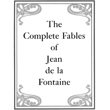 Cover of The Complete Fables of Jean de la Fontaine